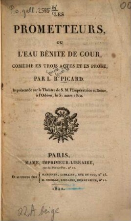 Les prometteurs ou l'eau bénite de Cour : comédie en 3 actes et en prose