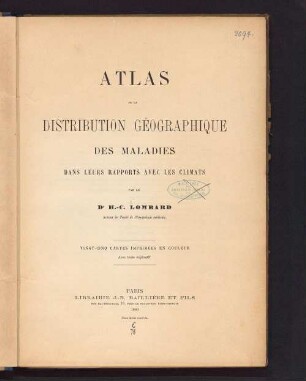 Atlas de la distribution géographique des maladies dans leurs rapports avec les climats