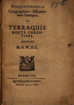 Disquisitiuncula geographico-astronomico-theologica de terraquis nocte carentibus