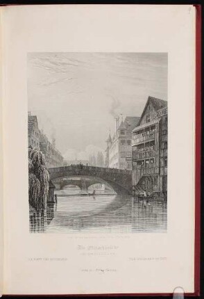 Die Fleischbrücke. Vom Schleifersteg aus. - Fleischbrücke, Nürnberg