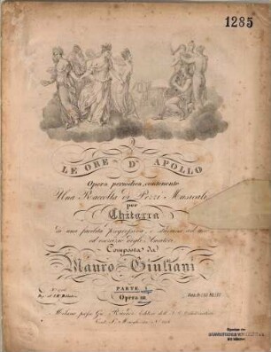 Le ore d'Apollo : opera periodica ; contenente una raccolta di pezzi musicali ; per chitarra ; di una facilità progressiva, e studiosa ; ad uso ed esercizio degli amatori ; opera 111, 1