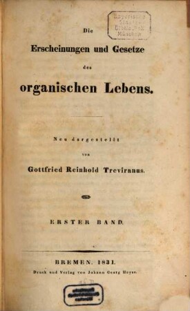Die Erscheinungen und Gesetze des organischen Lebens, 1