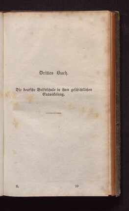 Drittes Buch. Die deutsche Volksschule in ihrer geschichtlichen Entwickelung.
