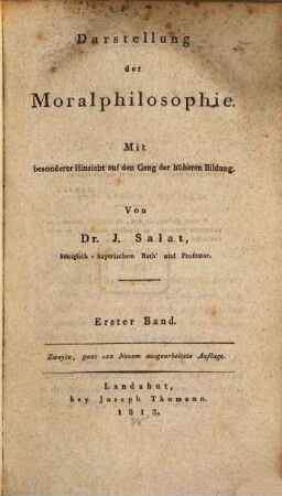 Darstellung der Moralphilosophie : mit besonderer Hinsicht auf den Gang der höheren Bildung, 1