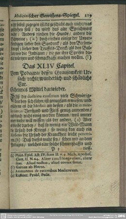 Das XLIV. Capitel. Vom Podagra, dessen Grausamkeit, Ursach, rechte, wunderlich- und schädliche Cur ...
