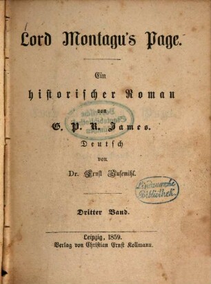 Lord Montagu's Page : Ein historischer Roman von G. P. R. James. Deutsch von Ernst Susemihl, 3