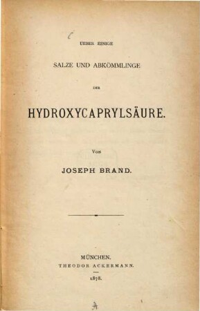 Ueber einige Salze und Abkömmlinge der Hydroxycaprylsäure