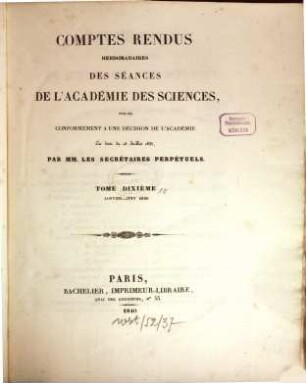 Comptes rendus hebdomadaires des séances de l'Académie des Sciences. 10, 10. 1840