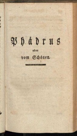 Phädrus oder vom Schönen.