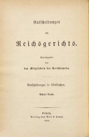 Entscheidungen des Reichsgerichts in Zivilsachen. 8. 1883