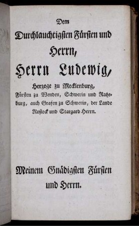 Dem Durchlachtigsten Fürsten und Herrn, Herrn Ludewig.