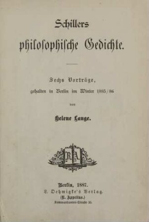 Schillers philosophische Gedichte : Sechs Vorträge, gehalten in Berlin im Winter 1885/86