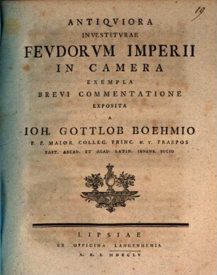 Antiqviora Investitvrae Fevdorvm Imperii In Camera Exempla Brevi Commentatione Exposita