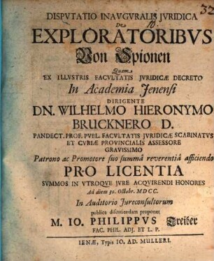 Dispvtatio Inavgvralis Jvridica De Exploratoribvs : = Von Spionen