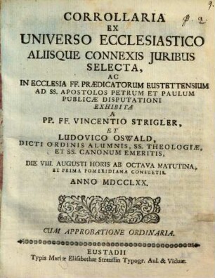Corrollaria Ex Universo Ecclesiastico, Aliisque Connexis Juribus Selecta
