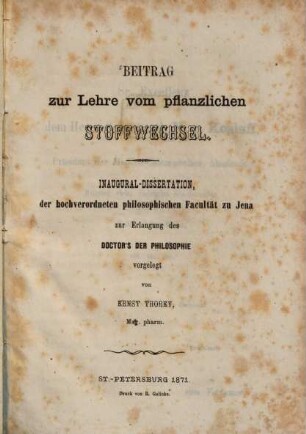 Beitrag zur Lehre vom pflanzlichen Stoffwechsel : Inaugural-Dissertation