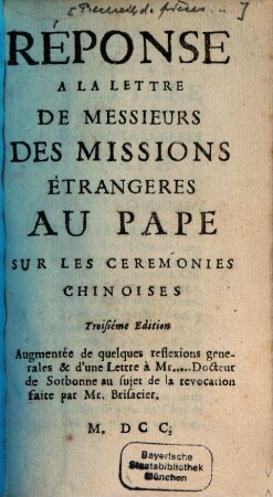 Réponse à la Lettre de Messieurs de Missions etrangeres au Pape, sur les ceremoines Chinoises