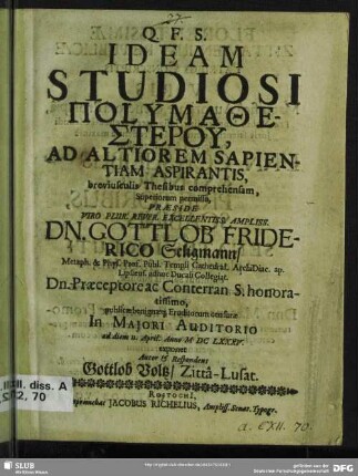 Ideam Studiosi Polymathesteru, Ad Altiorem Sapientiam Aspirantis : ... ad diem 11. April. Anno MDCLXXXV