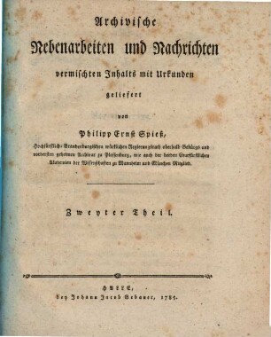 Archivische Nebenarbeiten und Nachrichten vermischten Inhalts mit Urkunden, 2