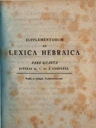 Supplementorum Ad Lexica Hebraica, Pars Quarta. Literas Tet, Jod, Et Kav Complexa