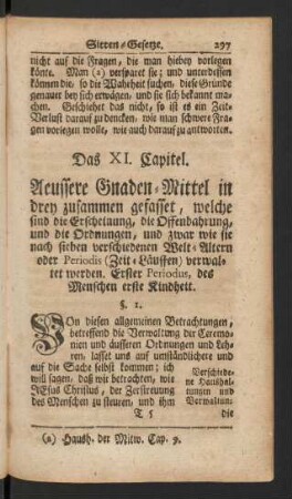 Das XI. Capitel. Aeussere Gnaden-Mittel in drey zusammen gefasset, ...
