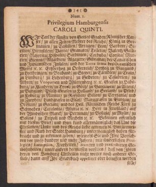 Num. 1. Privilegium Hamburgensis Caroli Quinti