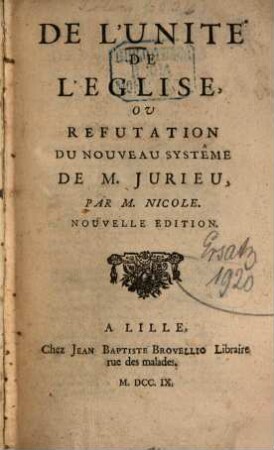 De l'unité de l'Église, ou Réfutation du nouveau systême de M. Jurieu