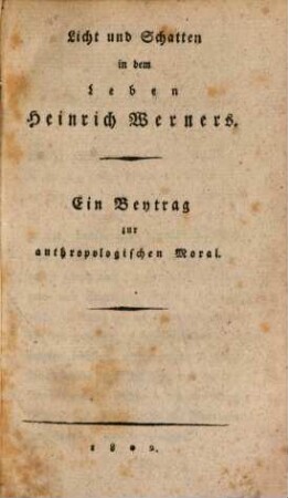 Licht und Schatten in dem Leben Heinrich Werners
