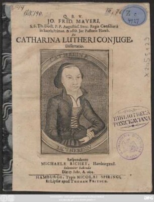 Jo. Frid. Mayeri ... De Catharina Lutheri Coniuge, Dissertatio