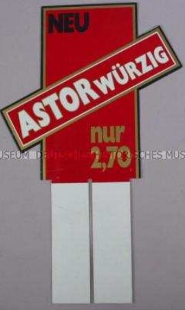 Werbeschild (geschlitzt) für "Astor würzig"-Zigaretten
