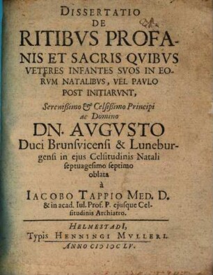 Diss. de ritibus profanis et sacris, quibus Veteres infantes suos in eorum natalibus vel paulo post initiarunt
