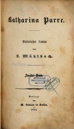 Katharina Parre : Historischer Roman von L. Mühlbach, 2