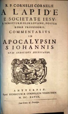 R. P. Cornelii Cornelii A Lapide Commentarius in Apocalypsin S. Iohannis : cum indicibus necessariis