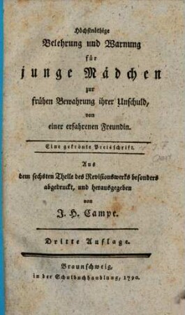 Höchstnöthige Belehrung und Warnung für junge Mädchen zur frühen Bewahrung ihrer Unschuld