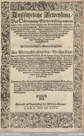 Außführliche Beweysung, Und Offenbarung, Wie, wo, und bey weme die rechte und wahre Terra Sigillata im Deudschlandt zufinden, ... sey