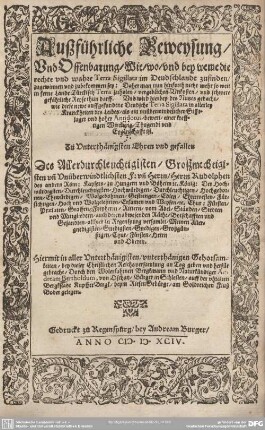 Außführliche Beweysung, Und Offenbarung, Wie, wo, und bey weme die rechte und wahre Terra Sigillata im Deudschlandt zufinden, ... sey