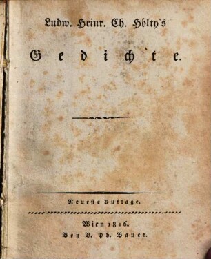 Ludw. Heinr. Ch. Hölty's Gedichte