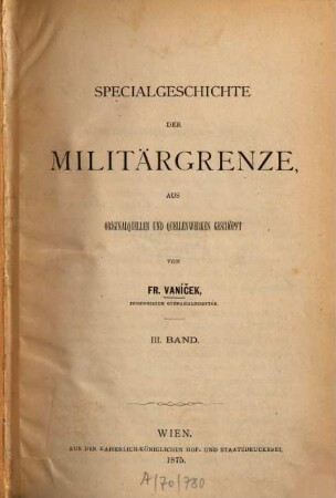 Specialgeschichte der Militärgrenze : aus Originalquellen und Quellenwerken geschöpft, 3