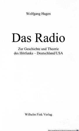 Das Radio : zur Geschichte und Theorie des Hörfunks - Deutschland/USA