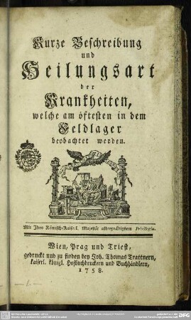 Kurze Beschreibung und Heilungsart der Krankheiten, welche am öftesten in dem Feldlager beobachtet werden