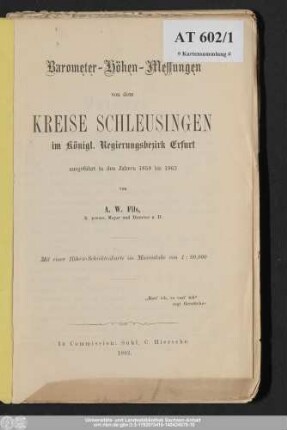 Barometer-Höhen-Messungen von dem Kreise Schleusingen im Königl. Regierungsbezirk Erfurt : ausgeführt in den Jahren 1859 bis 1862 ; mit einer Höhen-Schichtenkarte im Maassstabe von 1:80,000