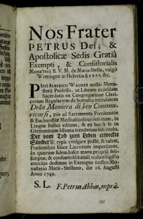 Nos Frater Petrus Dei, & Apostolicæ Sedis Gratiâ Exempti,[...]