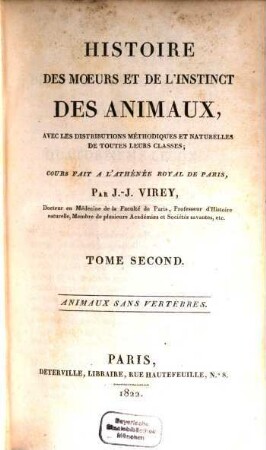 Histoire des moeurs et de l'instinct des animaux : avec les distributions méthodiques et naturelles de toutes leurs classes, 2. Animaux sans vertébrés