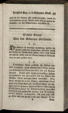 Sechstes Kapitel. Von den Geburten überhaupt. - Zehntes Kapitel. Von der langwierigen Geburt.