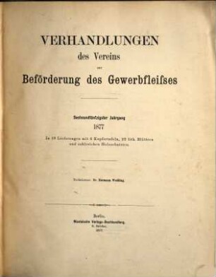 Verhandlungen des Vereins zur Beförderung des Gewerbfleißes. 56. 1877
