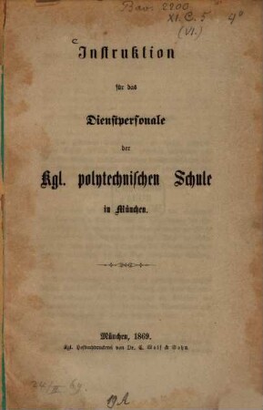 Instruktion für das Dienstpersonale der Kgl. polytechnischen Schule in München
