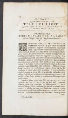 I. Oratiuncula Rectoris Academ. Jo. Jac. Baieri, dicta in Templo, cum ipse Magistratum deponeret