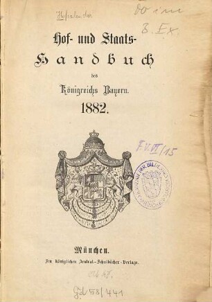 Hof- und Staatshandbuch des Königreichs Bayern. 1882