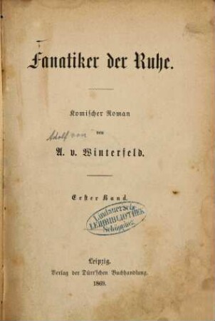 Fanatiker der Ruhe : komischer Roman, 1