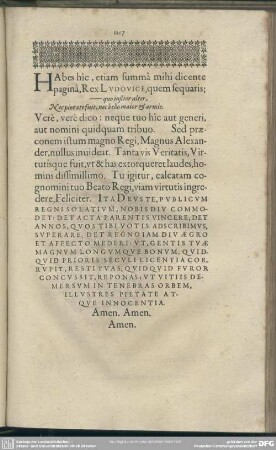 Habe hic, etiam summa mihi dicente pagina, Rex Ludovice, quem sequaris; ...
